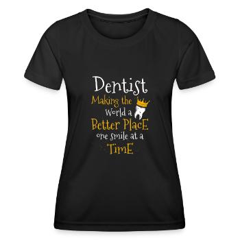 Dentiste Faire Le Monde D’un Meilleur Endroit Un Smi - T-shirt sport Femme - noir - Devant - AI Model Female 172 light (172cm)
