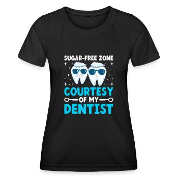 Sugar Free Zone Courtesy Of My Dentist Dental Dent - Women's Functional T-Shirt - black - Front - AI Model Female 172 light (172cm)