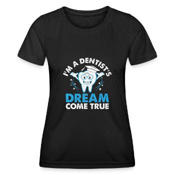 Ich bin der Traum eines Zahnarztes, der wahr wird Zahnzahnarzt Höhle - Frauen Funktions-T-Shirt - Schwarz - Vorne - AI Model Female 172 light (172cm)