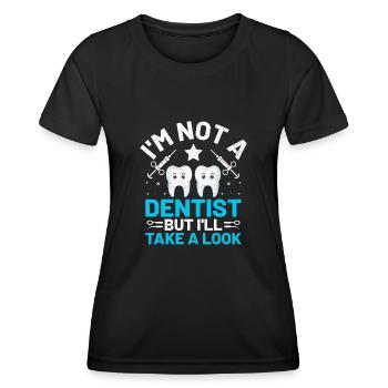 Ich bin kein Zahnarzt, aber ich werfe einen Blick auf die Zahnarzthöhle - Frauen Funktions-T-Shirt - Schwarz - Vorne - AI Model Female 172 light (172cm)