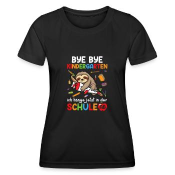 Bye Bye Kindergarten I'm Hanging In School Now - Women's Functional T-Shirt - black - Front - AI Model Female 172 light (172cm)