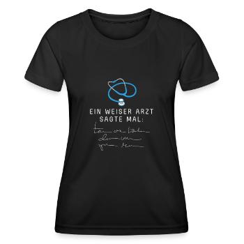 A wise doctor once said handwriting - Women's Functional T-Shirt - black - Front - AI Model Female 172 light (172cm)
