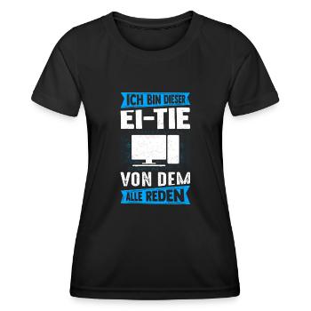 I'm that person that everyone is talking about computers - Women's Functional T-Shirt - black - Front - AI Model Female 172 light (172cm)