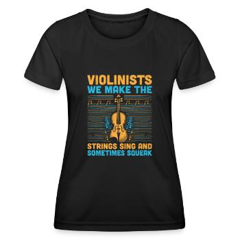 Geiger, wir bringen die Saiten zum Singen und manchmal - Frauen Funktions-T-Shirt - Schwarz - Vorne - AI Model Female 172 light (172cm)