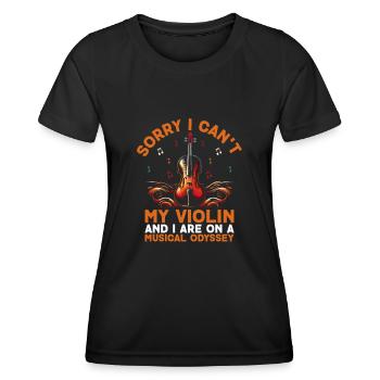 Tut mir leid, dass ich meine Geige nicht kann und ich bin auf einer Musical-Ody - Frauen Funktions-T-Shirt - Schwarz - Vorne - AI Model Female 172 light (172cm)