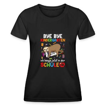 Bye Bye Kindergarten I'm Hanging In School Now - Women's Functional T-Shirt - black - Front - AI Model Female 172 light (172cm)