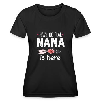 N’ayez pas peur Nana est ici drôle Nana cadeau - T-shirt sport Femme - noir - Devant - AI Model Female 172 light (172cm)