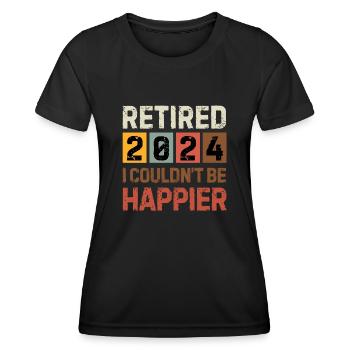 RETIRED 2024 I COULDN'T BE HAPPIER retirement gift - Women's Functional T-Shirt - black - Front - AI Model Female 172 light (172cm)