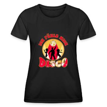 Ich Fühl Mich Disco Party Feiern Disco Tanzen Gehe - Frauen Funktions-T-Shirt - Schwarz - Vorne - AI Model Female 172 light (172cm)
