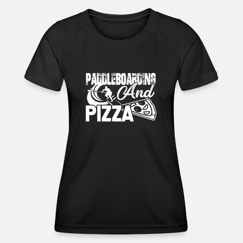 Paddleboarding Paddleboarding and Pizza - Women's Functional T-Shirt - black