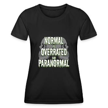 Normal Is Overrated Paranormal Ghost Investigator - Women's Functional T-Shirt - black - Front - AI Model Female 172 light (172cm)