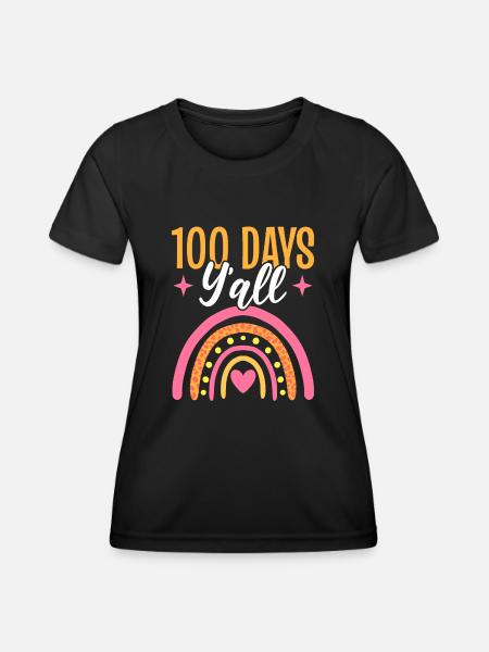 Rainbow 100 Days Yall 100e jour d’école enseignant - T-shirt sport Femme - noir