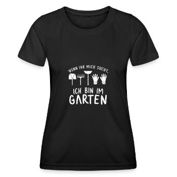 Wenn Ihr Mich Sucht Ich Bin Im Garten - Frauen Funktions-T-Shirt - Schwarz - Vorne - AI Model Female 172 light (172cm)