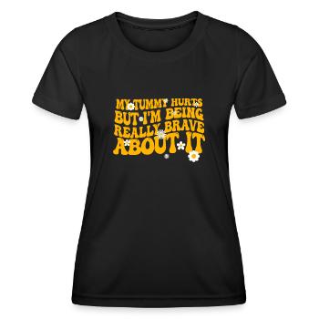My Tummy Hurts But I'm Being Really - Women's Functional T-Shirt - black - Front - AI Model Female 172 light (172cm)