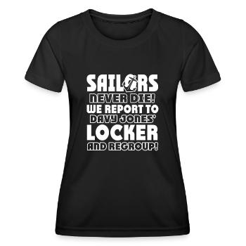 Sailor Sailors Never Die - Women's Functional T-Shirt - black - Front - AI Model Female 172 light (172cm)