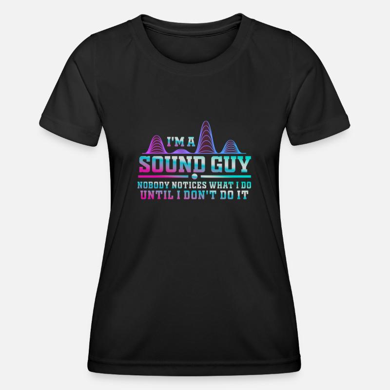 Sound Guy Not A Magician - Women's Functional T-Shirt - black