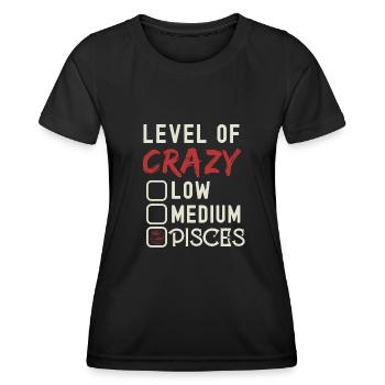 Level Of Crazy Fische Lustige Sternzeichen-Astrologie - Frauen Funktions-T-Shirt - Schwarz - Vorne - AI Model Female 172 light (172cm)