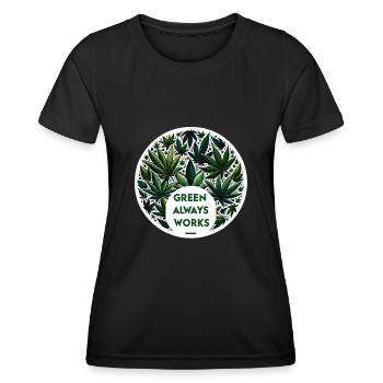 Hanf, Cannabis, Babak, Green Always Works - Frauen Funktions-T-Shirt - Schwarz - Vorne - AI Model Female 172 light (172cm)