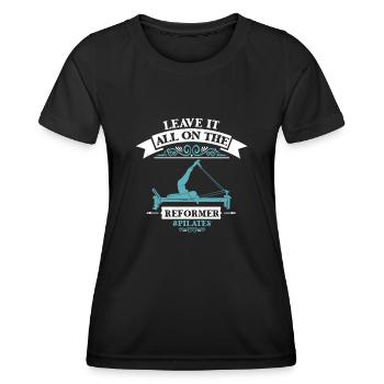 Leave It All On The Reformer Pilates Motif - Women's Functional T-Shirt - black - Front - AI Model Female 172 light (172cm)