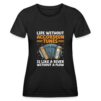 Life Without Accordion Tunes Is Like A River Witho - Women's Functional T-Shirt - black - Front - AI Model Female 172 light (172cm)