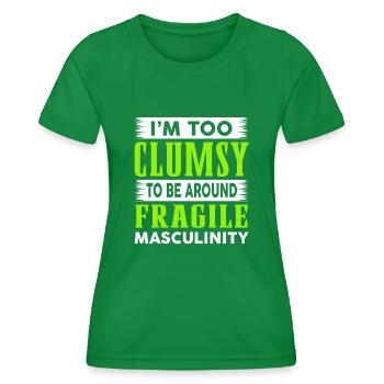 Clumsy To Fragile Masculinity - Women's Functional T-Shirt - kelly green - Front - AI Model Female 172 dark (172cm)