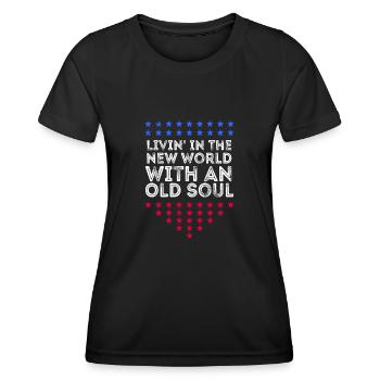 Livin in der Neuen Welt Alte Seele - Frauen Funktions-T-Shirt - Schwarz - Vorne - AI Model Female 172 light (172cm)