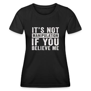 Pas de manipulation si vous croyez - T-shirt sport Femme - noir - Devant - AI Model Female 172 light (172cm)