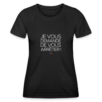 Je vous demande de vous arrêter ! Replique culte - T-shirt sport Femme - noir - Devant - AI Model Female 172 light (172cm)