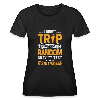 Funny Gravity Clumsy Fall Broken Bone Gravity - Women's Functional T-Shirt - black - Front - AI Model Female 172 light (172cm)