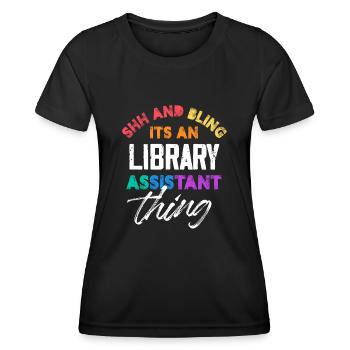 Chut et bling, c’est un truc d’assistant de bibliothèque - T-shirt sport Femme - noir - Devant - AI Model Female 172 light (172cm)