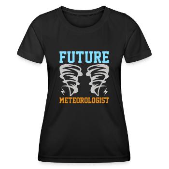 Weather forecast for future meteorologists for - Women's Functional T-Shirt - black - Front - AI Model Female 172 light (172cm)