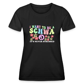 Ich will ein Schwa sein, der nie gestresst ist - Frauen Funktions-T-Shirt - Schwarz - Vorne - AI Model Female 172 light (172cm)