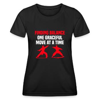 Mit Einer Anmutigen Bewegung Nach Der Anderen Das - Frauen Funktions-T-Shirt - Schwarz - Vorne - AI Model Female 172 light (172cm)