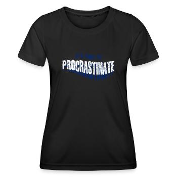 Procrastination Procrastinating - T-shirt sport Femme - noir - Devant - AI Model Female 172 light (172cm)