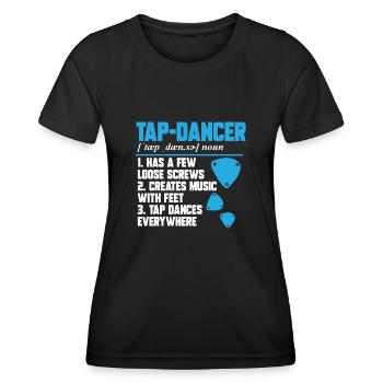 Tap Dance Teacher Tap Dancer Tap Dance - Women's Functional T-Shirt - black - Front - AI Model Female 172 light (172cm)
