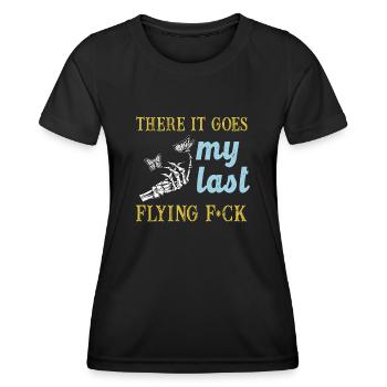 There It Goes My Last Flying F - Women's Functional T-Shirt - black - Front - AI Model Female 172 light (172cm)