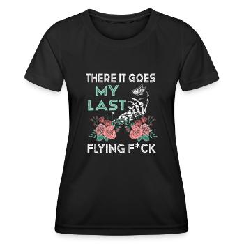 There It Goes My Last Flying F - Women's Functional T-Shirt - black - Front - AI Model Female 172 light (172cm)