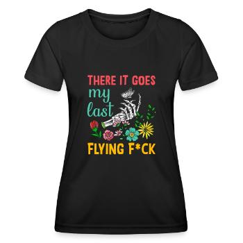 There It Goes My Last Flying F - Women's Functional T-Shirt - black - Front - AI Model Female 172 light (172cm)