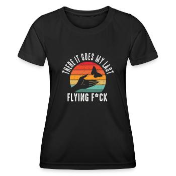 There It Goes My Last Flying F - Women's Functional T-Shirt - black - Front - AI Model Female 172 light (172cm)