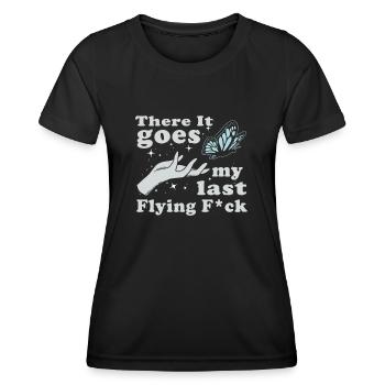 There It Goes My Last Flying F - Women's Functional T-Shirt - black - Front - AI Model Female 172 light (172cm)