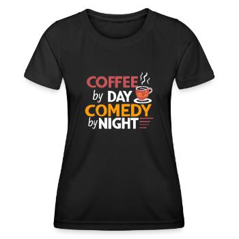 Kaffee bei Tag Comedy bei Nacht Komiker - Frauen Funktions-T-Shirt - Schwarz - Vorne - AI Model Female 172 light (172cm)
