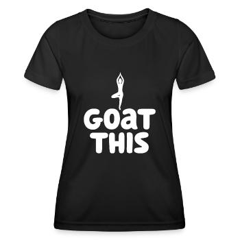 I Goat This Yoga Enthusiast - Women's Functional T-Shirt - black - Front - AI Model Female 172 light (172cm)