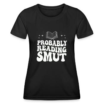 Wahrscheinlich lesen Schmutz Liebesromane Schmutz - Frauen Funktions-T-Shirt - Schwarz - Vorne - AI Model Female 172 light (172cm)