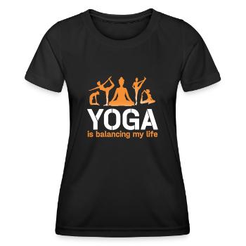 Yoga Is Balancing My Life - Women's Functional T-Shirt - black - Front - AI Model Female 172 light (172cm)