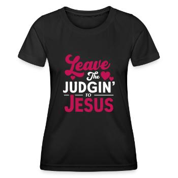 Überlassen Sie das Urteil Jesus - Frauen Funktions-T-Shirt - Schwarz - Vorne - AI Model Female 172 light (172cm)