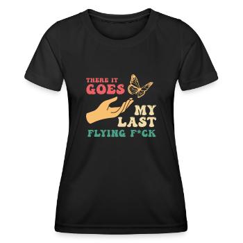 There It Goes My Last Flying F - Women's Functional T-Shirt - black - Front - AI Model Female 172 light (172cm)