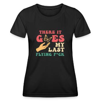 There It Goes My Last Flying F - Women's Functional T-Shirt - black - Front - AI Model Female 172 light (172cm)