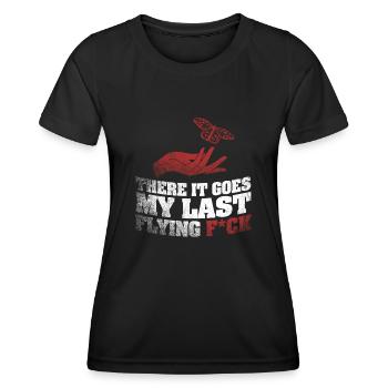 There It Goes My Last Flying F - Women's Functional T-Shirt - black - Front - AI Model Female 172 light (172cm)