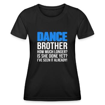 Dance Brother combien de temps encore Drôle - T-shirt sport Femme - noir - Devant - AI Model Female 172 light (172cm)
