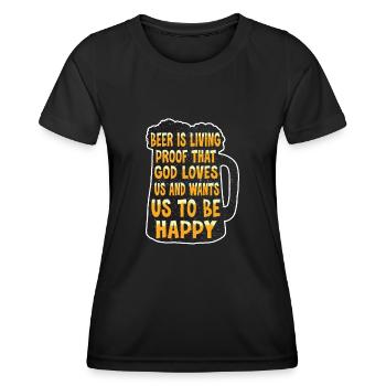 Bier Ist Der Beweis Dass Gott Uns Liebt Und Will, - Frauen Funktions-T-Shirt - Schwarz - Vorne - AI Model Female 172 light (172cm)